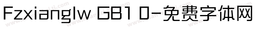 Fzxianglw GB1 0字体转换